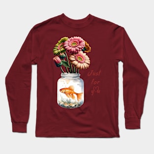 Just for you Long Sleeve T-Shirt